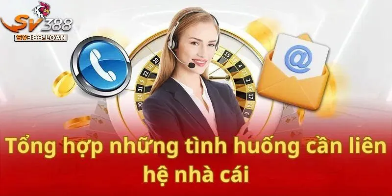 Liên Hệ Sv388 1 Những phương thức Liên Hệ Sv388 hiện nay